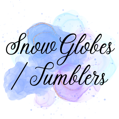 Snow Globes/ Tumblers